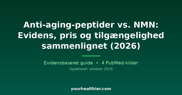 Anti-aging-peptider vs. NMN: Evidens, pris og tilgængelighed sammenlignet (2026)