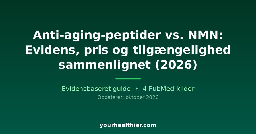 Anti-aging-peptider vs. NMN: Evidens, pris og tilgængelighed sammenlignet (2026)