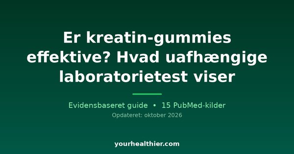 Er kreatin-gummies effektive? Hvad uafhængige laboratorietest viser