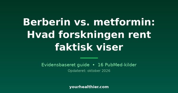 Berberin vs. metformin: Hvad forskningen rent faktisk viser