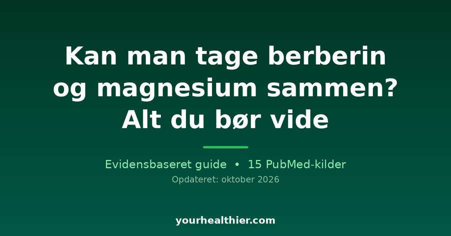 Kan man tage berberin og magnesium sammen? Alt du bør vide
