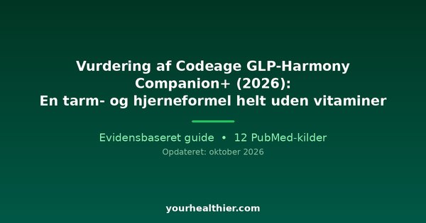 Vurdering af Codeage GLP-Harmony Companion+ (2026): En tarm- og hjerneformel helt uden vitaminer