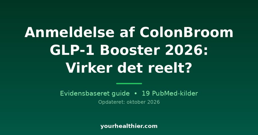 Anmeldelse af ColonBroom GLP-1 Booster 2026: Virker det reelt?