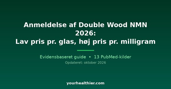 Anmeldelse af Double Wood NMN 2026: Lav pris pr. glas, høj pris pr. milligram