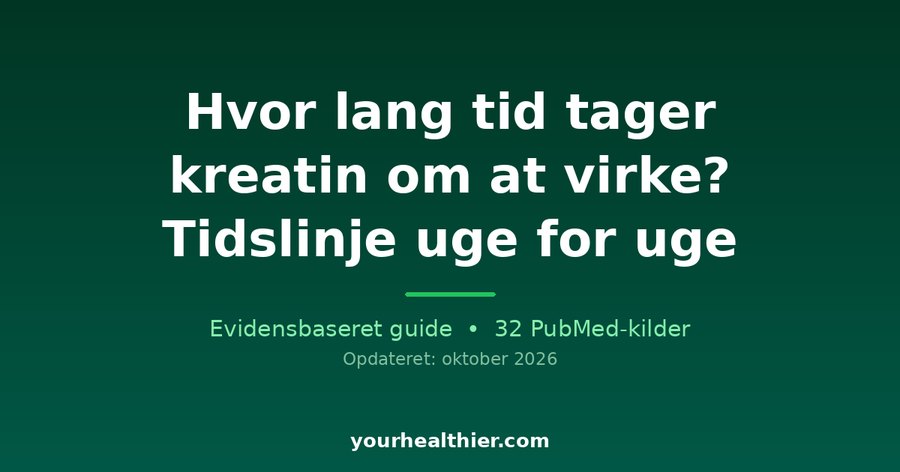 Hvor lang tid tager kreatin om at virke? Tidslinje uge for uge