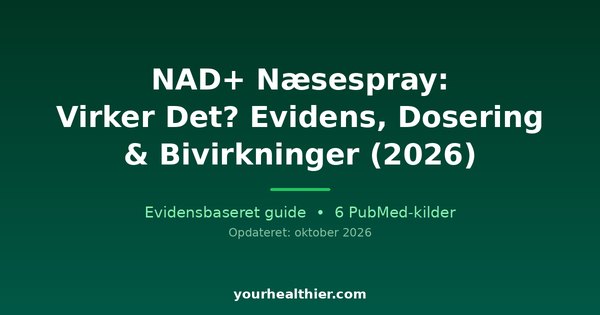 NAD+ Næsespray: Virker Det? Evidens, Dosering & Bivirkninger (2026)