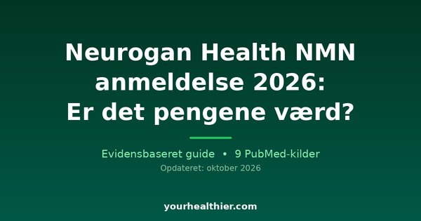 Neurogan Health NMN anmeldelse 2026: Er det pengene værd?