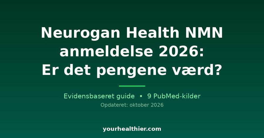 Neurogan Health NMN anmeldelse 2026: Er det pengene værd?