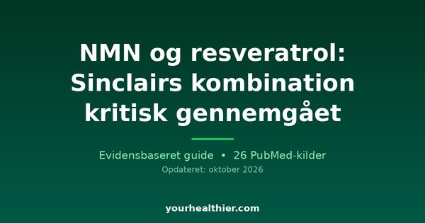 NMN og resveratrol: Sinclairs kombination kritisk gennemgået