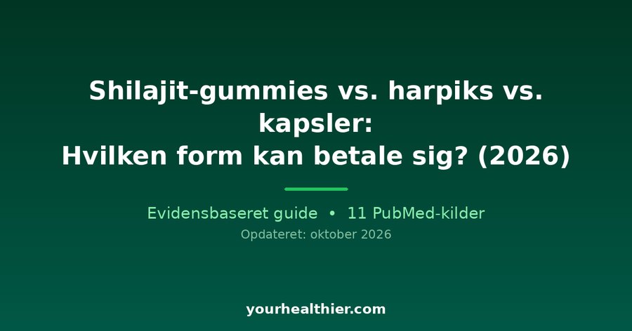 Shilajit-gummies vs. harpiks vs. kapsler: Hvilken form kan betale sig? (2026)